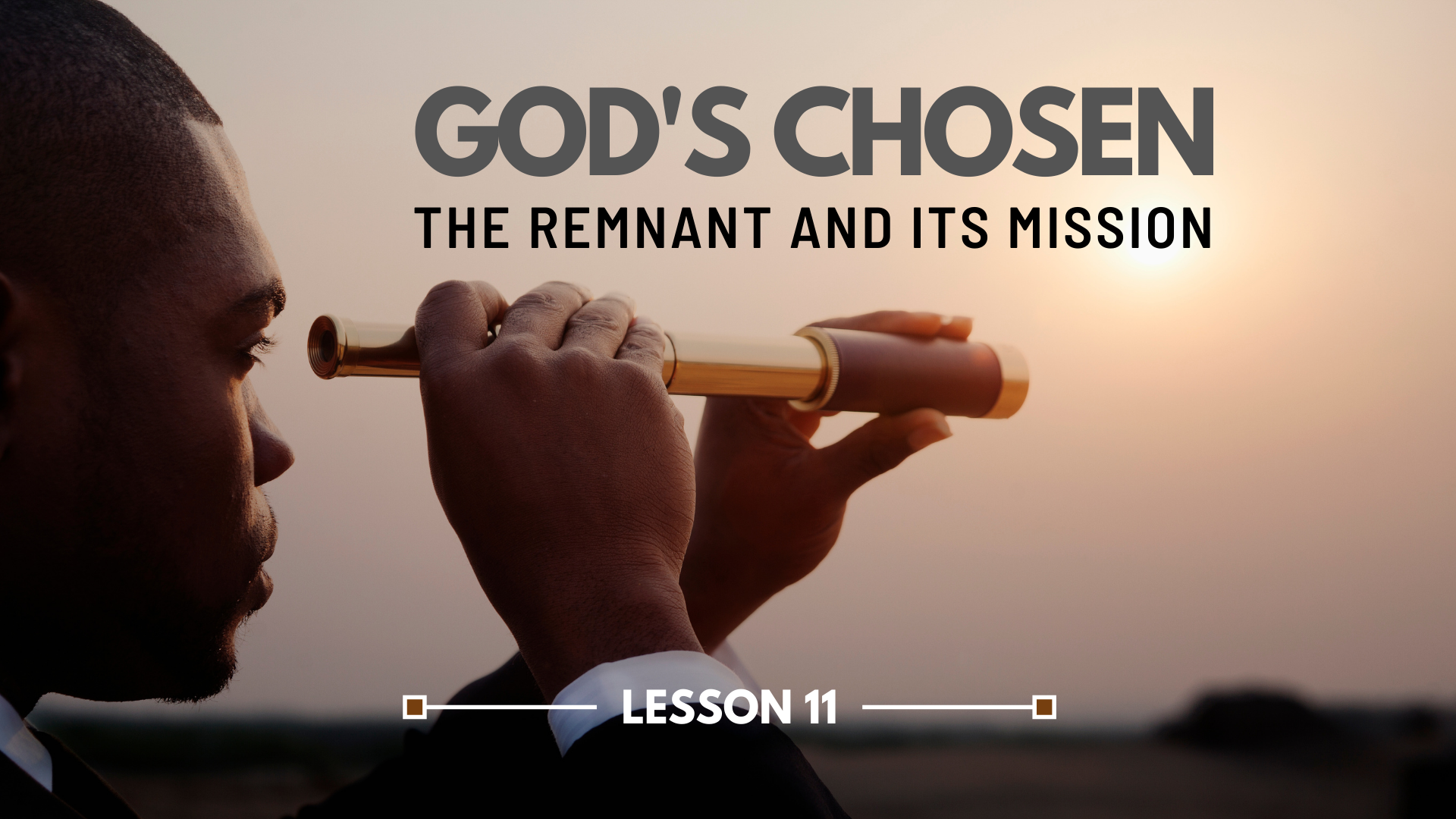 LESSON 11 – The Remnant and Its Mission | The Last Crisis Bible Study Series