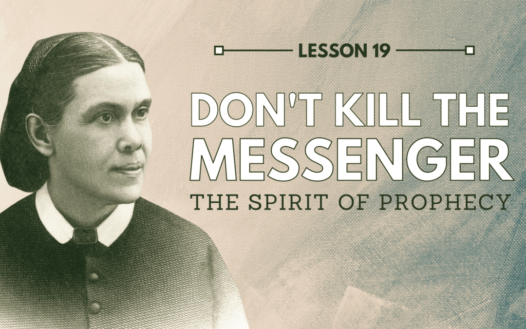 LESSON 19 – Don’t Kill the Messenger | The Last Crisis Bible Study Series